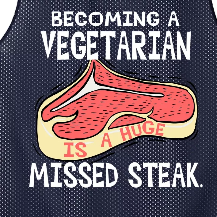 Becoming A Vegetarian is a Huge Missed Steak Mesh Reversible Basketball Jersey Tank