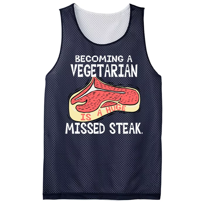 Becoming A Vegetarian is a Huge Missed Steak Mesh Reversible Basketball Jersey Tank