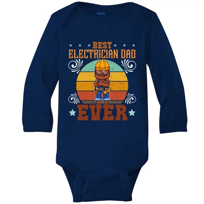 Best Electrician Dad Ever Electronics Engineer Gift Baby Long Sleeve Bodysuit