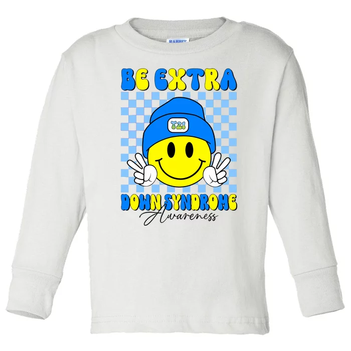 Be Extra Down Syndrome Awareness Yellow And Blue Smile Face Toddler Long Sleeve Shirt