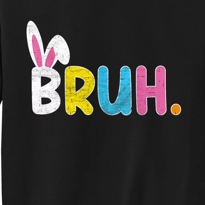 Bruh Easter Day Meme Funny Saying Bro Greeting Teens Sweatshirt