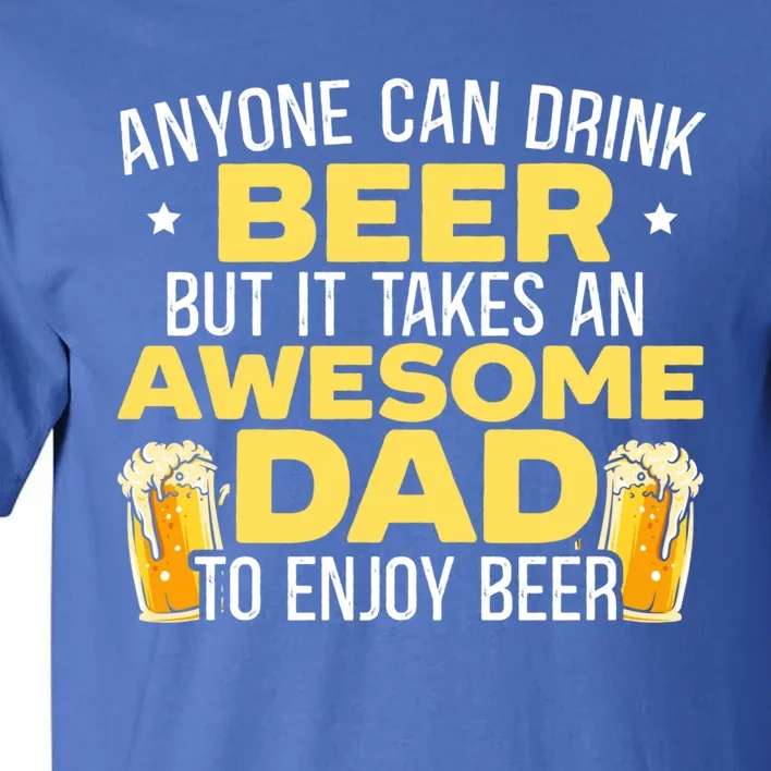 Beer Er Daddy Alcoholic Papa Fathers Day Fatherhood Great Gift Tall T-Shirt