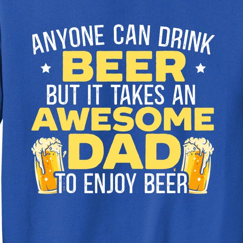 Beer Er Daddy Alcoholic Papa Fathers Day Fatherhood Great Gift Tall Sweatshirt