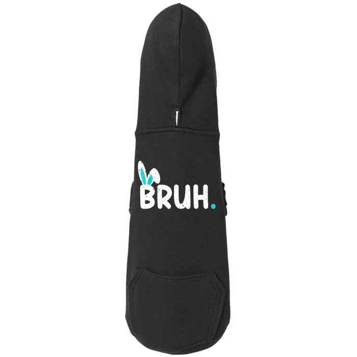 Bruh Easter Day Meme Funny Saying Bro Greeting Teens Doggie 3-End Fleece Hoodie