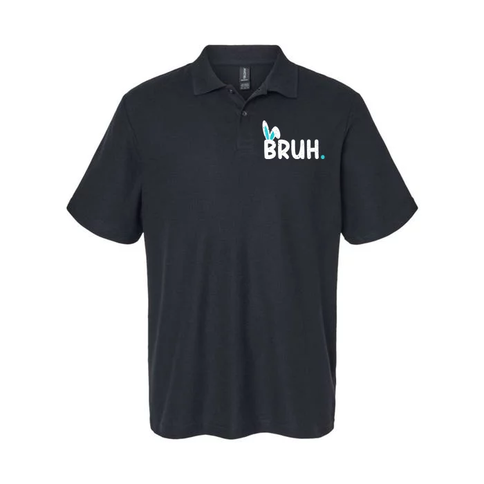 Bruh Easter Day Meme Funny Saying Bro Greeting Teens Softstyle Adult Sport Polo