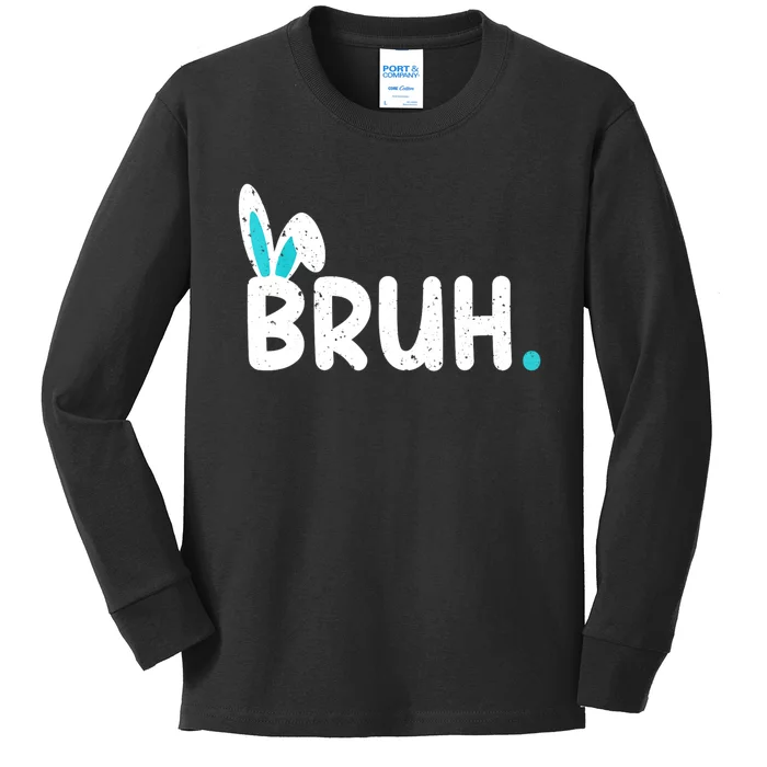 Bruh Easter Day Meme Funny Saying Bro Greeting Teens Kids Long Sleeve Shirt