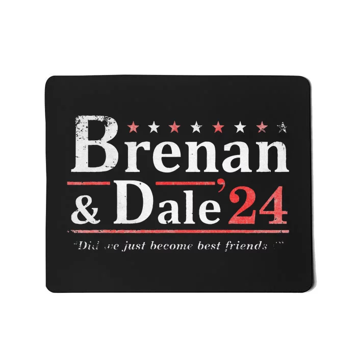 Brennan Election Dale 2024 Prestige Worldwide Funny Support Mousepad