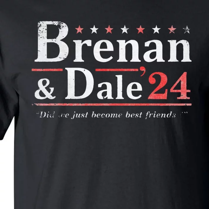 Brennan Election Dale 2024 Prestige Worldwide Funny Support Tall T-Shirt