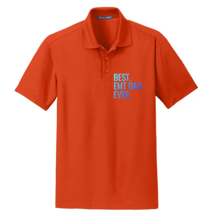 Best Emt Dad Ever Ambulance Worker Fathers Day Ems Workers Meaningful Gift Dry Zone Grid Performance Polo