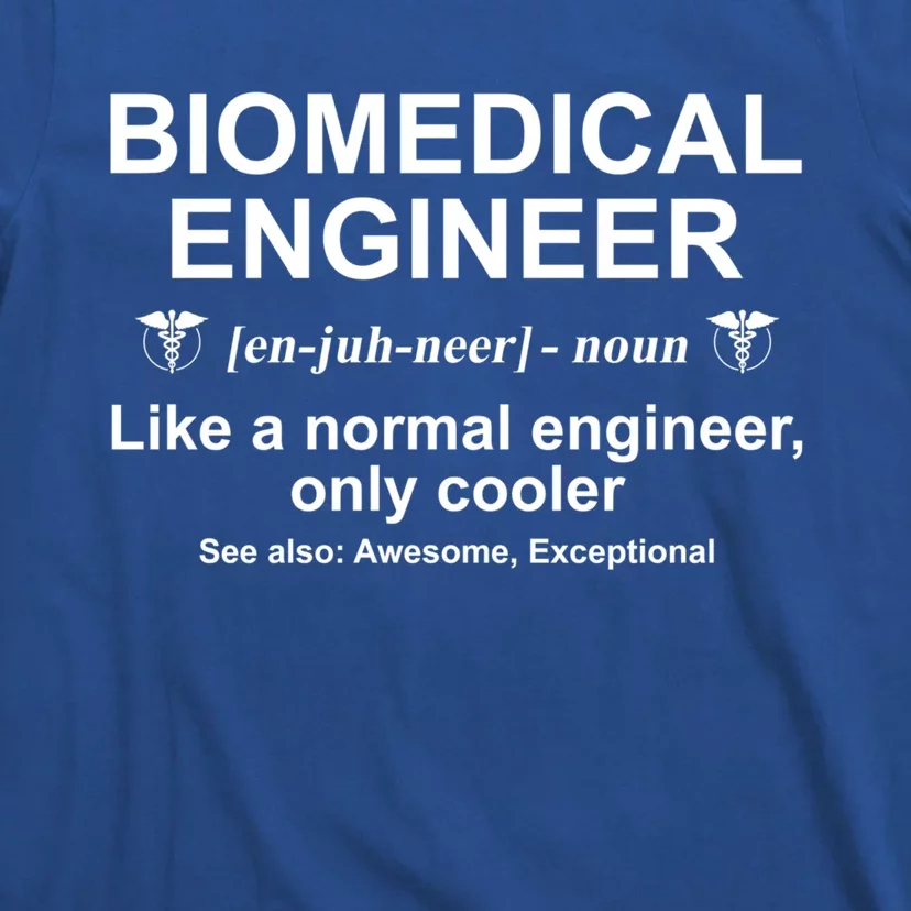 Biomedical Engineer Definition Funny Biomedical Engineering Gift T-Shirt