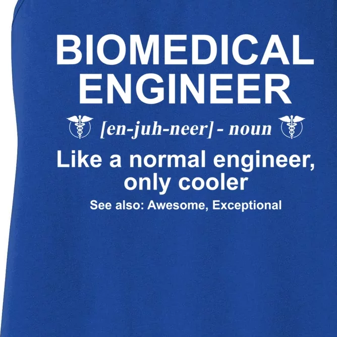 Biomedical Engineer Definition Funny Biomedical Engineering Gift Women's Racerback Tank