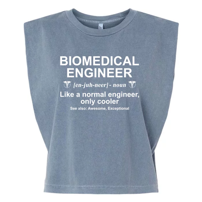 Biomedical Engineer Definition Funny Biomedical Engineering Gift Garment-Dyed Women's Muscle Tee