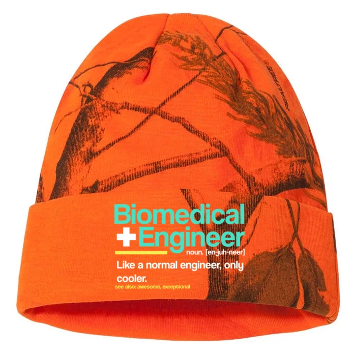 Biomedical Engineer Definition Funny Engineering G Cool Gift Kati - 12in Camo Beanie