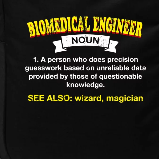 Biomedical Engineer Definition Funny Engineering Humor Gift Impact Tech Backpack