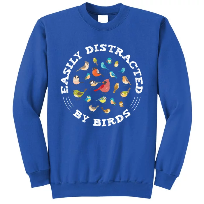 Birdwatching Easily Distracted By Birds Lover Ornithologist Cool Gift Tall Sweatshirt