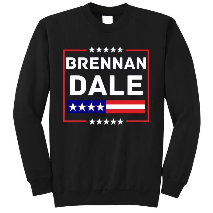 Brennan Election Dale 2024 Prestige Worldwide Funny Support Tall Sweatshirt