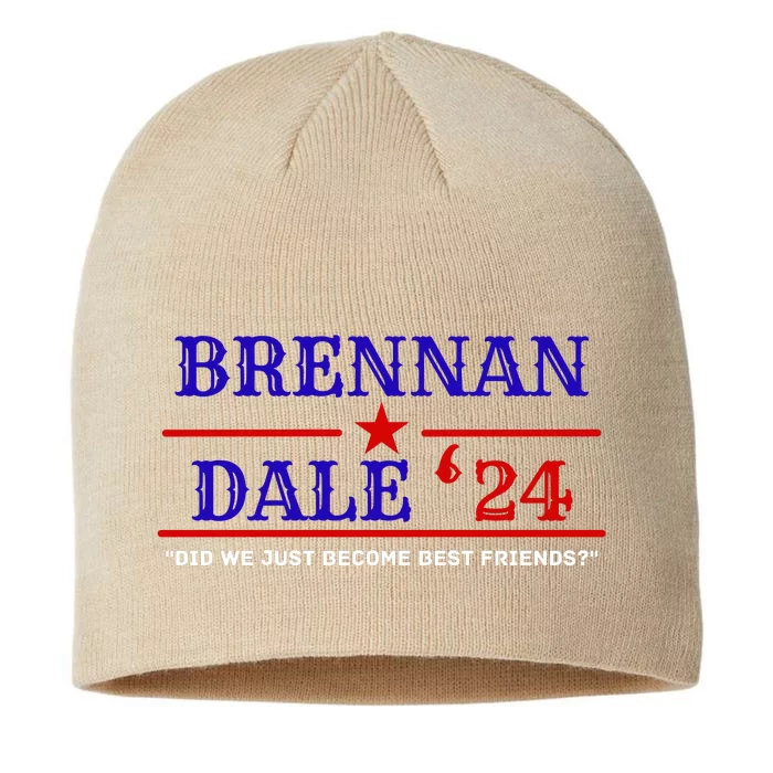 Brennan Election Dale 2024 DID WE JUST BECOME BEST FRIENDS 8 1/2in Sustainable Knit Beanie