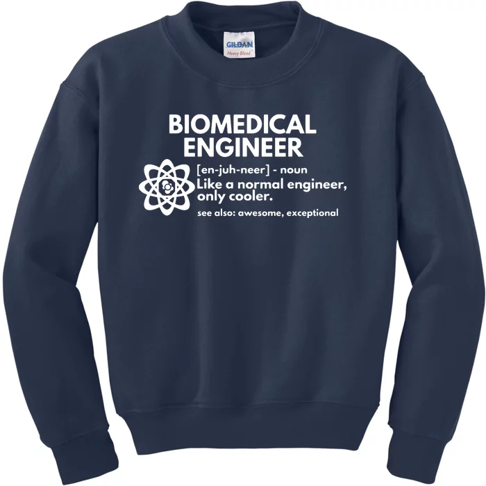 Biomedical Engineer Definition Funny Engineering Gift Kids Sweatshirt