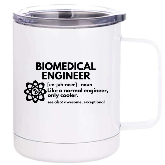 Biomedical Engineer Definition Funny Engineering Gift Front & Back 12oz Stainless Steel Tumbler Cup