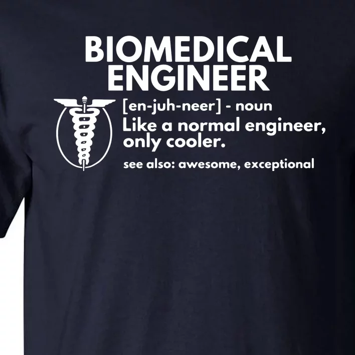 Biomedical Engineer Definition Funny Engineering Gift Tall T-Shirt