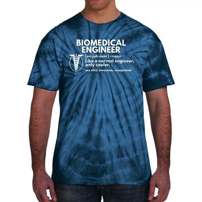 Biomedical Engineer Definition Funny Engineering Gift Tie-Dye T-Shirt