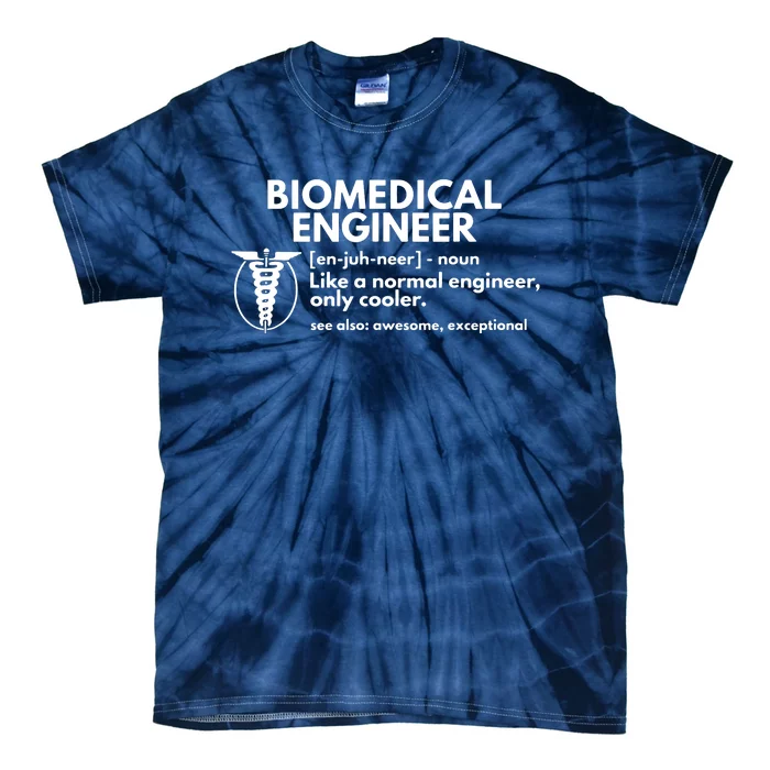 Biomedical Engineer Definition Funny Engineering Gift Tie-Dye T-Shirt