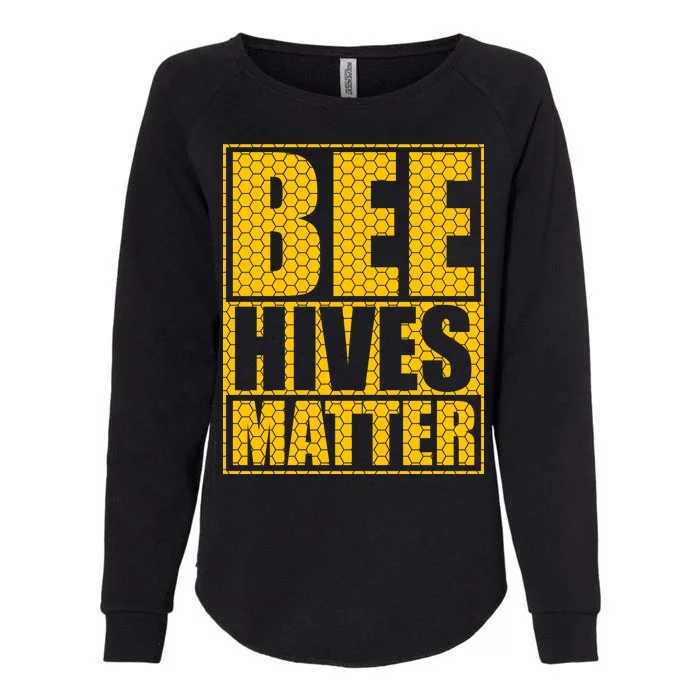 Bee Hives Matter Womens California Wash Sweatshirt