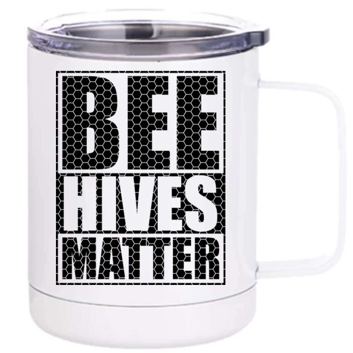 Bee Hives Matter Front & Back 12oz Stainless Steel Tumbler Cup