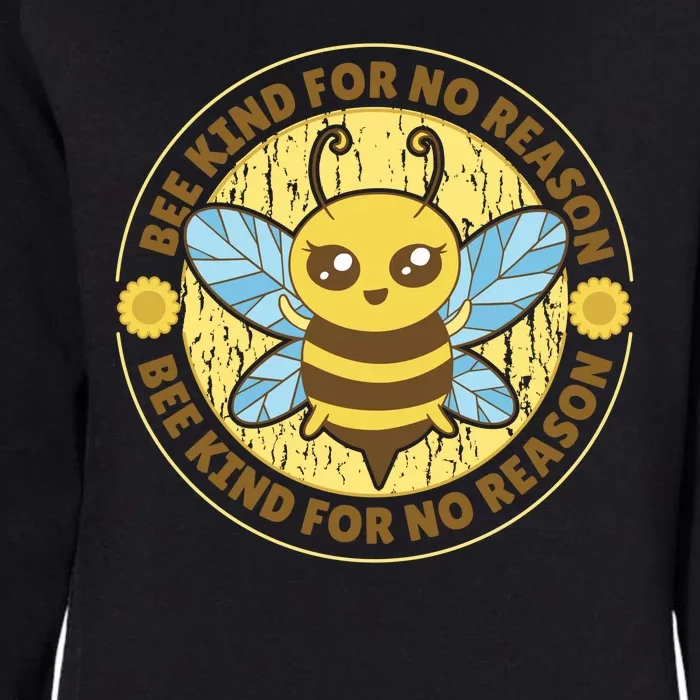 Bee Kind For No Reason Womens California Wash Sweatshirt