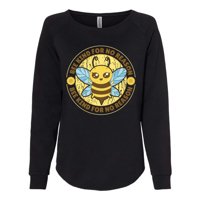 Bee Kind For No Reason Womens California Wash Sweatshirt