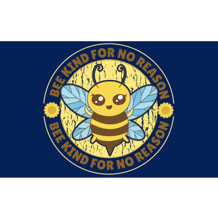 Bee Kind For No Reason Bumper Sticker