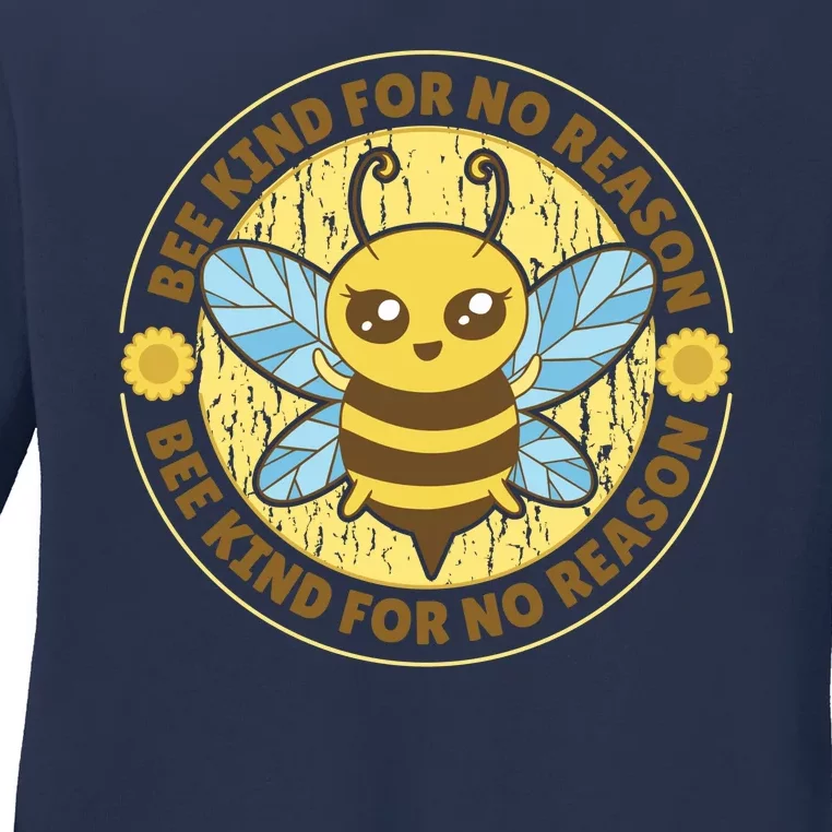 Bee Kind For No Reason Ladies Long Sleeve Shirt