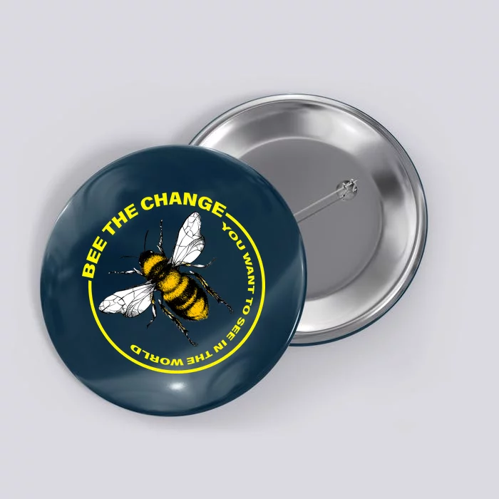 Bee The Change Button