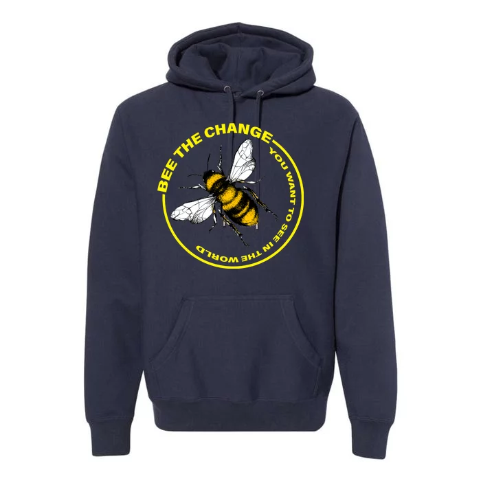 Bee The Change Premium Hoodie