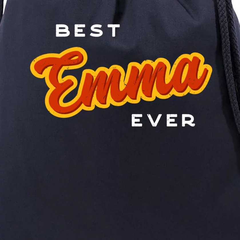 Best Emma Ever Funny Couples Humor Lovers Sarcastic Name Gift Drawstring Bag