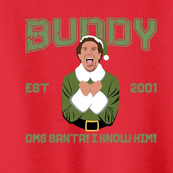 Buddy Elf Est 2001 Omg Santa I Know Him Buddy Hobbs Elf Christmas Toddler T-Shirt