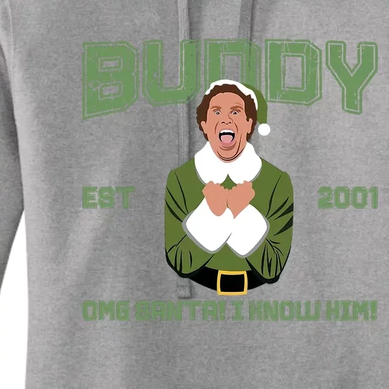 Buddy Elf Est 2001 Omg Santa I Know Him Buddy Hobbs Elf Christmas Women's Pullover Hoodie