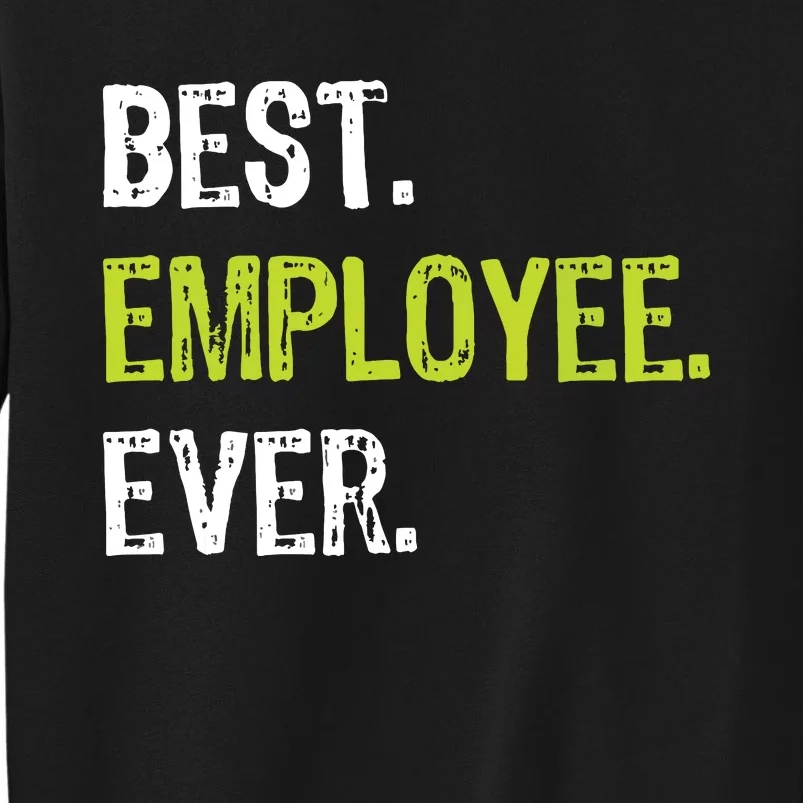 Best Employee Ever Employee Of The Month Sweatshirt