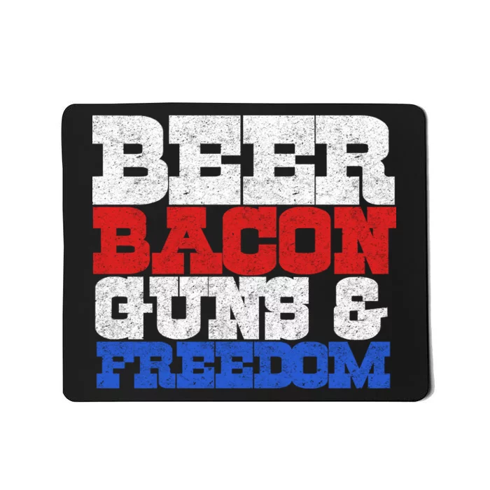 Beer Bacon Guns And Freedom Mousepad