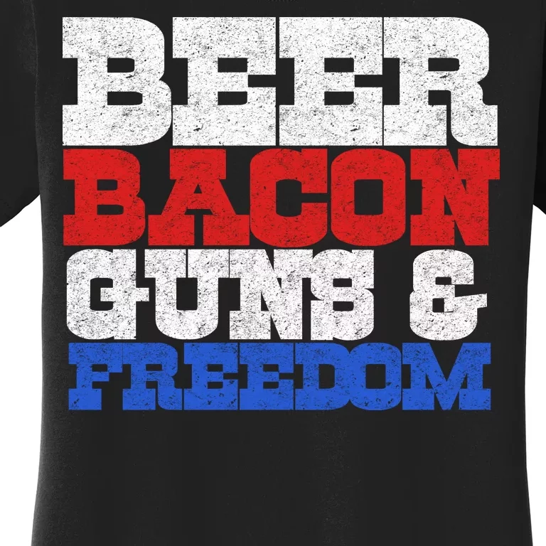 Beer Bacon Guns And Freedom Women's T-Shirt