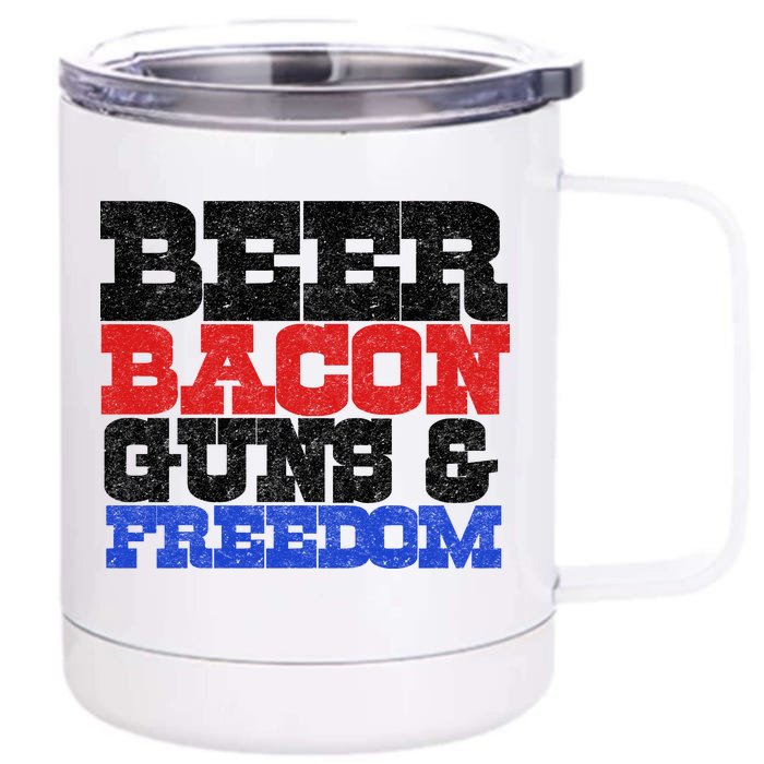 Beer Bacon Guns And Freedom Front & Back 12oz Stainless Steel Tumbler Cup