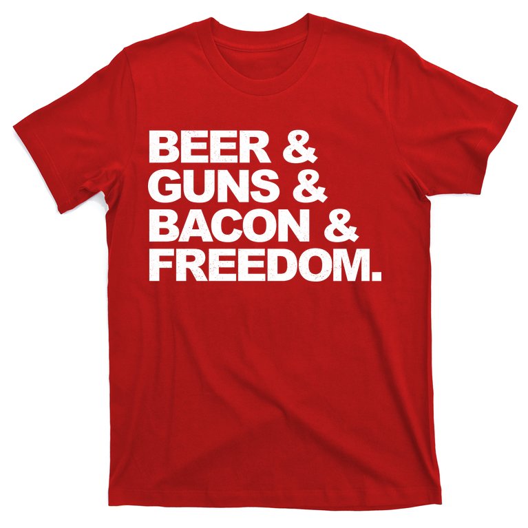 Beer Guns Bacon & Freedom T-Shirt