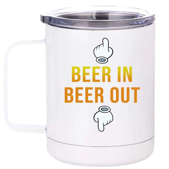 Beer In Beer Out Front & Back 12oz Stainless Steel Tumbler Cup