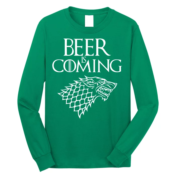 Beer Is Coming Long Sleeve Shirt