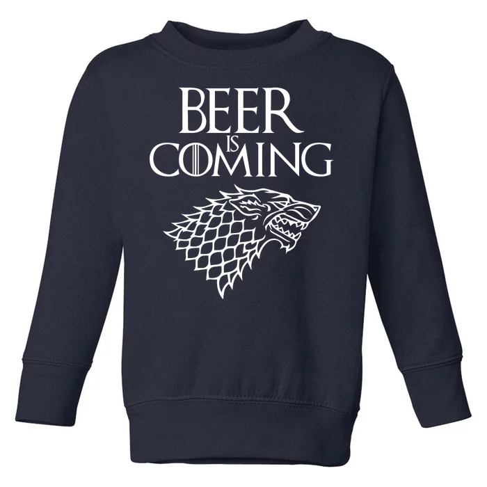 Beer Is Coming Toddler Sweatshirt