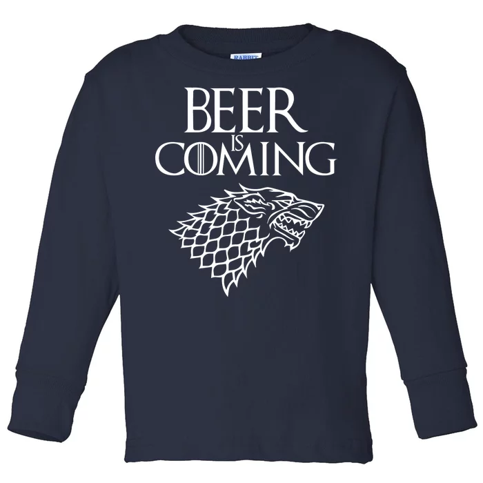 Beer Is Coming Toddler Long Sleeve Shirt