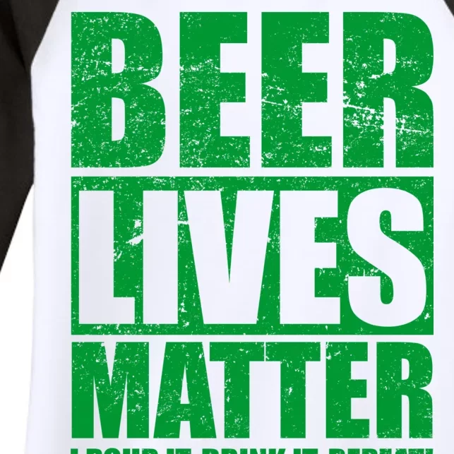 Beer Lives Matter Pour It Drink It Repeat Women's Tri-Blend 3/4-Sleeve Raglan Shirt