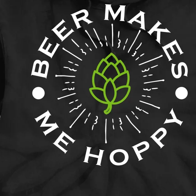 Beer Makes Me Hoppy Tie Dye Hoodie