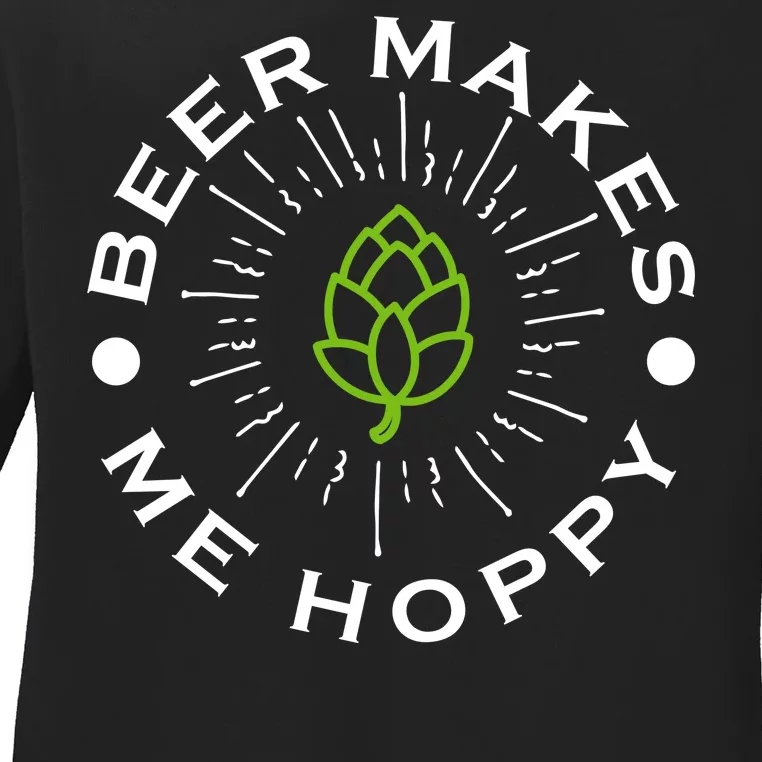 Beer Makes Me Hoppy Ladies Long Sleeve Shirt