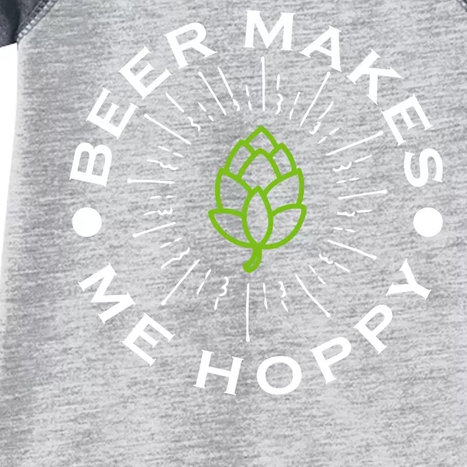 Beer Makes Me Hoppy Infant Baby Jersey Bodysuit